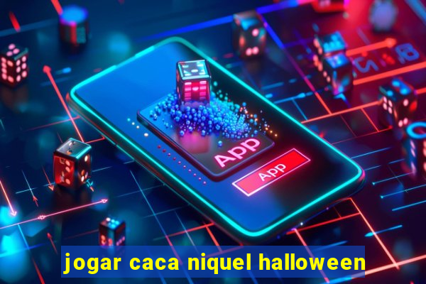 jogar caca niquel halloween